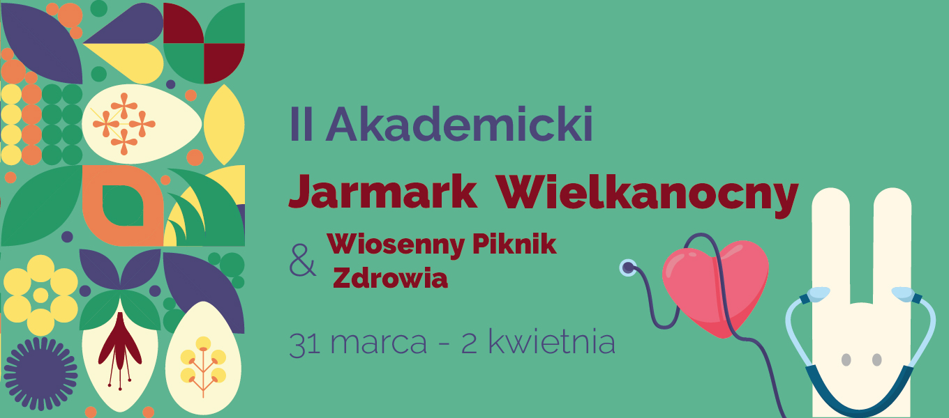 II Akademicki Jarmark Wielkanocny & Wiosenny Piknik Zdrowia